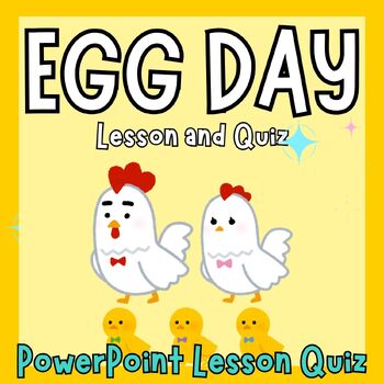 Preview of National Egg Day PowerPoint Slide Lesson Quiz for K 1st 2nd 3rd