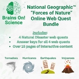 National Geographic™ Forces of Nature Web Quest Bundle- Na