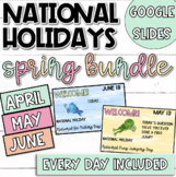 National Holidays Daily Slides: SPRING BUNDLE | Morning Me