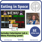 Eating in Space: Design a Menu for an Astronaut! (5E Science)
