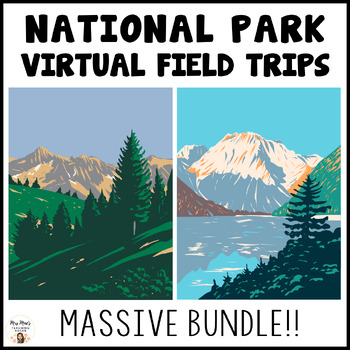 Preview of National Park Virtual Field Trips BUNDLE