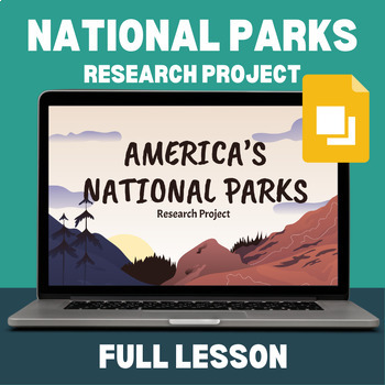 Preview of National Parks / Guided Research Project / Full Lesson with Examples