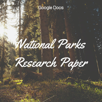 Preview of National Parks Research Paper - Google Docs