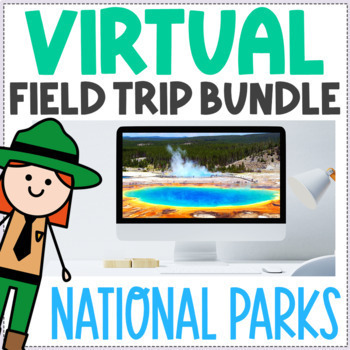 Preview of National Parks Virtual Field Trip BUNDLE - Fun Friday Brain Break Activity