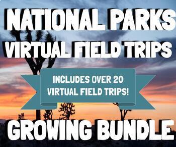 Preview of National Parks Virtual Field Trips GROWING Bundle - with Padlet Map Access