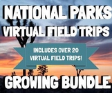 National Parks Virtual Field Trips GROWING Bundle - with P