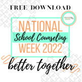 National School Counseling Week Free Advocacy Posters 2022