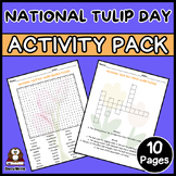 National Tulip Day END OF YEAR Activities: Word Search, Cr