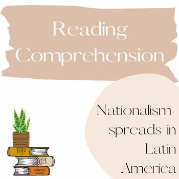 Preview of Nationalism Spreads in Latin America- Reading Comprehension