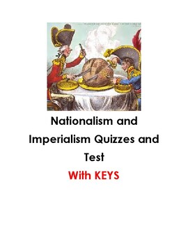 Preview of Nationalism and Imperialism Quizzes and Test with KEYS