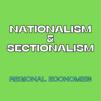 Preview of Nationalism and Sectionalism: Regional Economies