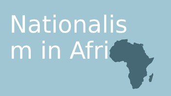 Preview of Nationalism in Africa PowerPoint