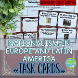 Nationalism in Europe and Latin America Task Cards