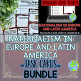 Nationalism in Europe and Latin America Task Cards BUNDLE