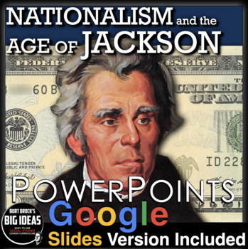 Preview of Nationalism & the Age of Jackson PowerPoint / Google Slides +  Guided Notes