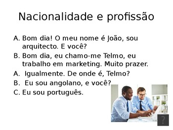 Preview of Nationalities and jobs - dialogues for practice with audio - European Portuguese