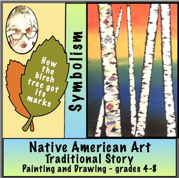 Preview of Native American Art Project: Birch Trees and Symbolism