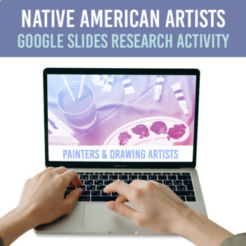 Preview of Native American Artist Research Project | Indigenous Peoples' Day Google Slides™