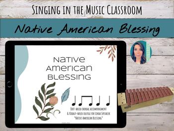 Preview of "Native American Blessing" Song | Solfege & Orff Accompaniment