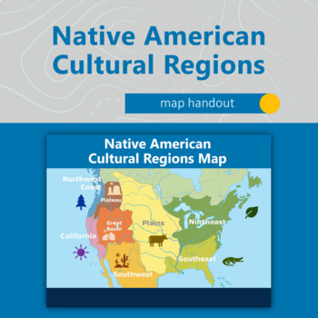 Preview of Native American Cultural Regions Map Handout and Activity