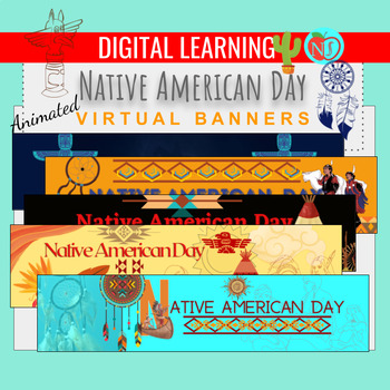 Preview of Native American Day BANNERS | 5 VIRTUAL BANNERS | GOOGLE CLASSROOM