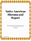 Native American Diorama and Report Directions and Rubric