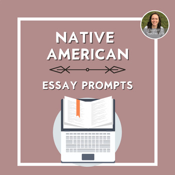 Preview of Native American Essay Prompts - Representation - Societal Impact - Spotlight Bio
