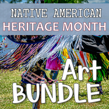 Preview of Native American Heritage Month Art BUNDLE