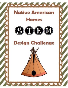 Preview of Native American Homes STEM Challenge