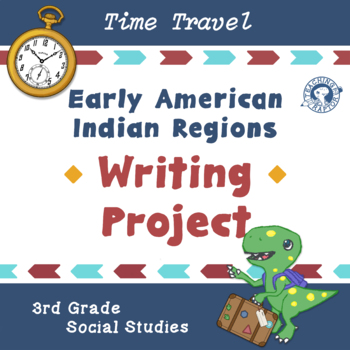 Preview of Early American Indian Regions Writing Project