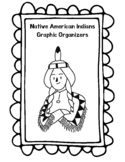 Native American Indians Graphic Organizers