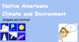 Native American Life to Mine, Compare and Contrast