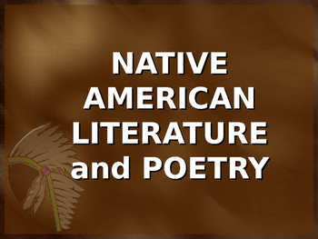 Native American Literature and Poetry PowerPoint by Brilliance Builders