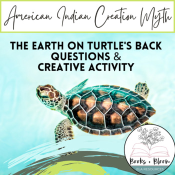 Preview of Native American Myth: The Earth on Turtle's Back Questions & Creative Activity