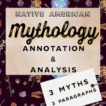 Preview of Native American Mythology Annotation & Analysis - Annotate, Evaluate, Paragraph