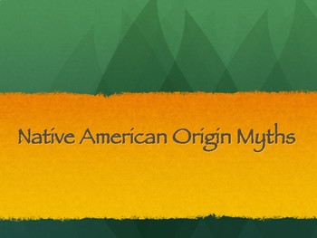 Preview of Native American Origin Myth Introduction Slideshow