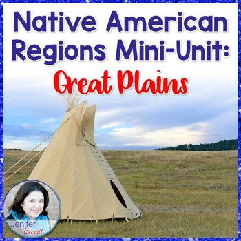 Preview of Native American Regions Mini-Unit: Great Plains