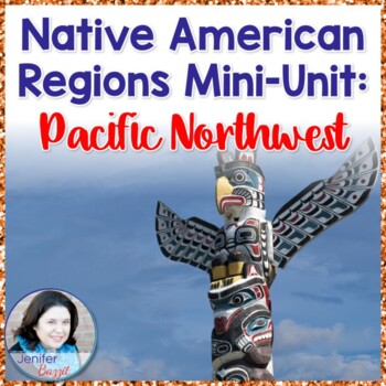 Preview of Native American Regions Mini-Unit: Pacific Northwest
