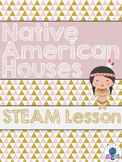 Native American STEAM/STEM Lesson