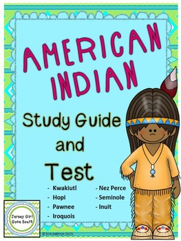 Preview of American Indian Study Guide & Test Hopi Inuit Seminole Kwakiutl Native American