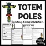 Totem Poles Informational Text Reading Comprehension Works