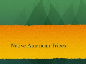 Preview of Native American Tribes Powerpoint