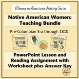 Native American Women Teaching Bundle:  Pre-Columbian Era to 1810