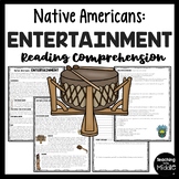 Native Americans Entertainment Reading Comprehension Works