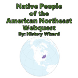Native Americans: Northeast Native People Webquest