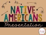 Native Americans Presentation