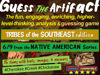 Preview of Native Americans (Southeast) “Guess the artifact” game: PPT w pictures & clues