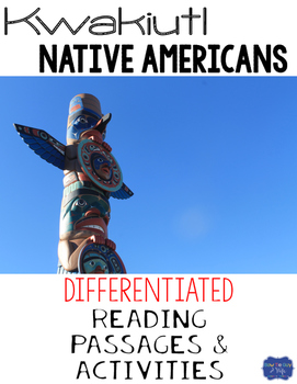 Preview of Kwakiutl Native Americans Differentiated Reading Passages & Questions