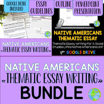 Preview of Native Americans Thematic Essay Writing BUNDLE