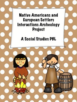 Preview of Native Americans and European Settlers Interactions Archaeology Project